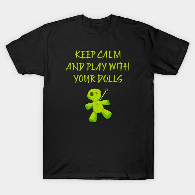 Play With Your Dolls Cheeky Witch T-Shirt by Cheeky Witch